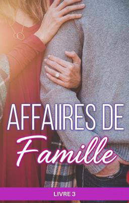 Affaires de famille Tome 3