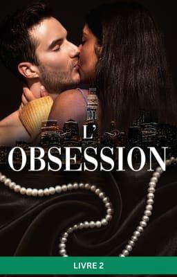 L'Obsession Tome 2