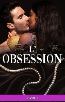 Cover image for L'Obsession Livre 3
