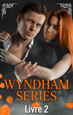 Cover image for Wyndham Series (français) Livre 2