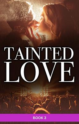 Cover image for Tainted Love (français) Livre 3