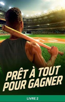 Cover image for Prêt à tout pour gagner Livre 2