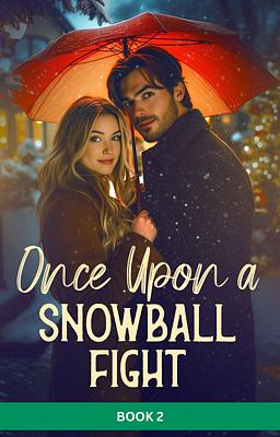 Cover image for Il était une fois une bataille de boules de neige Livre 2