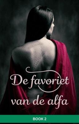 Cover image for De favoriet van de alfa Book 2