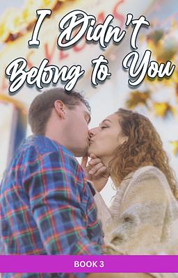 Cover image for I Didn't Belong to You (Nederlands) Book 3