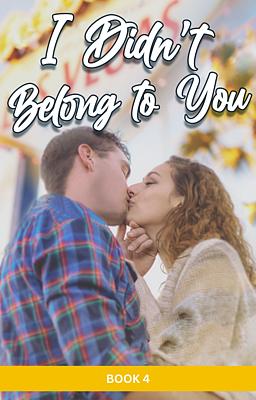 Cover image for I Didn't Belong to You (Nederlands) Book 4