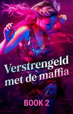 Cover image for Verstrengeld met de maffia Book 2