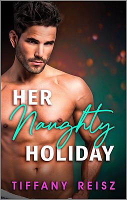 Cover image for Her Naughty Holiday