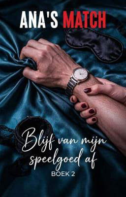 Blijf van mijn speelgoed af 2: Ana's match