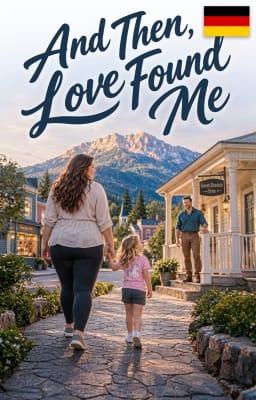 Cover image for And Then-Reihe, Buch 1: Und dann fand mich die Liebe