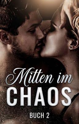 Mitten im Chaos Buch 2