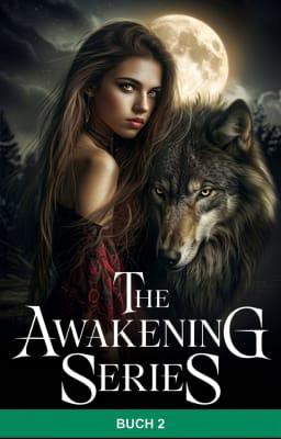 The Awakening Series (Deutsch) Buch 2