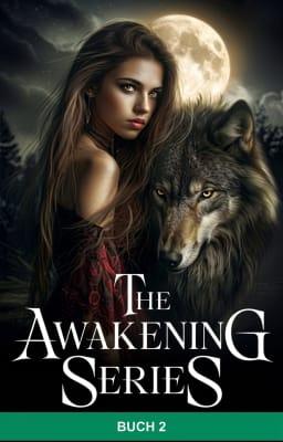 The Awakening Series (Deutsch) Buch 2