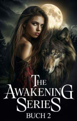 The Awakening Series (Deutsch) Buch 2