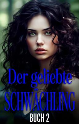 Cover image for Der geliebte Schwächling Buch 2