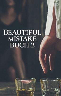 Beautiful Mistake Buch 2