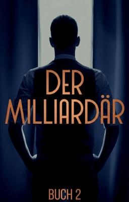Der Milliardär Buch 2