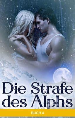 Cover image for Die Strafe des Alphas Buch 4