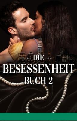 Cover image for Die Besessenheit Buch 2