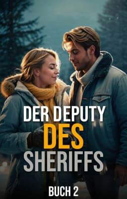 Der Deputy des Sheriffs Buch 2