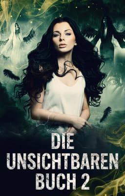 Die Unsichtbaren-Serie Buch 2