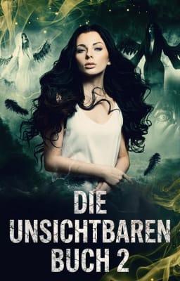 Die Unsichtbaren-Serie Buch 2