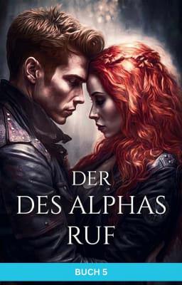 Cover image for Der Ruf des Alphas Buch 5