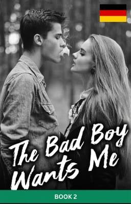 The Bad Boy Wants Me (Deutsch) Buch 2