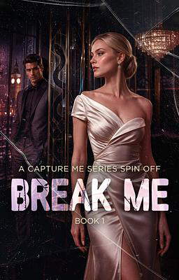 From Capture Me: Break Me