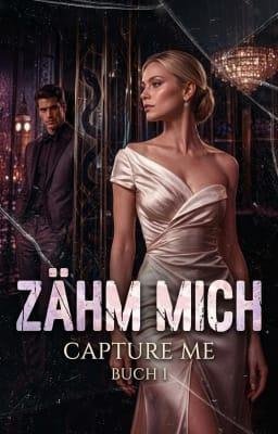 Cover image for Aus Capture Me: Zähm mich