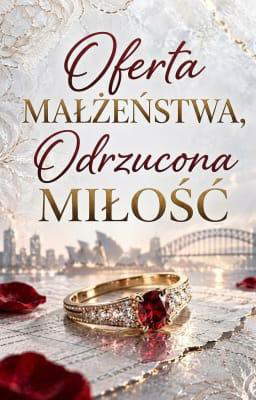 Oferta małżeństwa, odrzucona miłość
