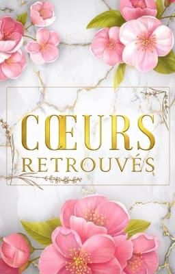 Cover image for Cœurs retrouvés