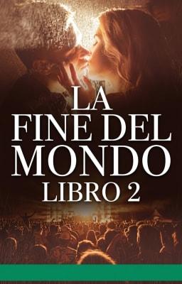 Cover image for La fine del mondo Libro 2