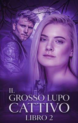 Il grosso lupo cattivo Libro 2