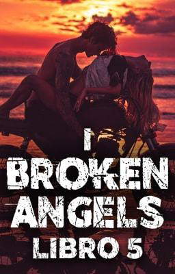 I Broken Angels Libro 5