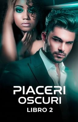Cover image for Piaceri oscuri Libro 2