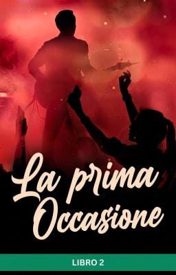 Cover image for La prima occasione Libro 2