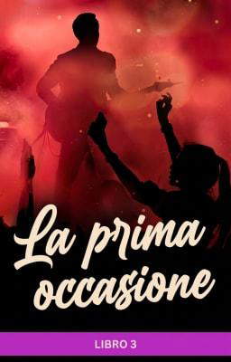 La prima occasione Libro 3