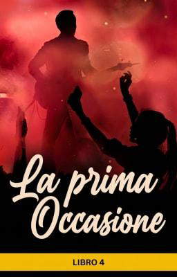 La prima occasione Libro 4