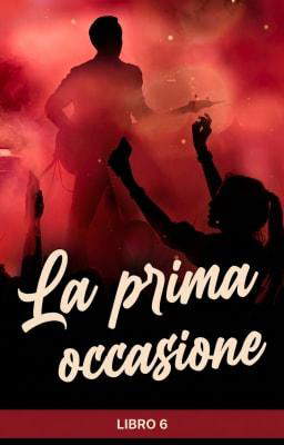 La prima occasione Libro 6