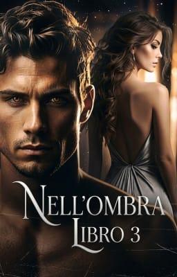 Cover image for Nell'ombra Libro 3