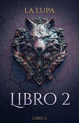 Cover image for La Lupa Libro 2