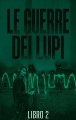 Cover image for Le guerre dei lupi Libro 2