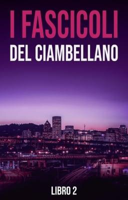 Cover image for I fascicoli del ciambellano Libro 2