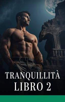 Tranquillità Libro 2