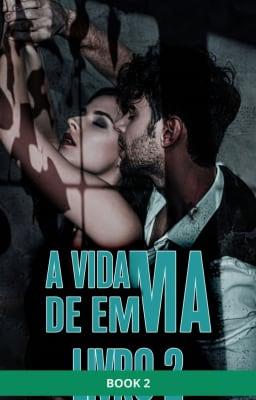 A Vida de Emma Livro 2