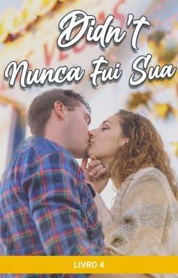 Cover image for Nunca Fui Sua Livro 4