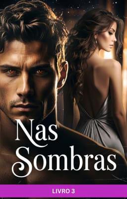 Cover image for Nas Sombras Livro 3