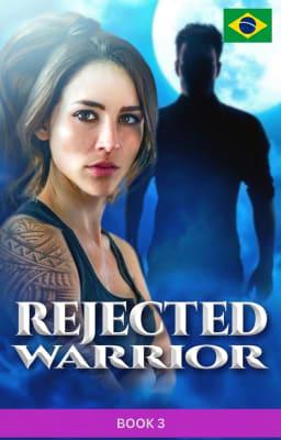 Cover image for Guerreira e Rejeitada Livro 3