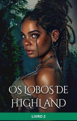 Cover image for Os Lobos de Highland Livro 2